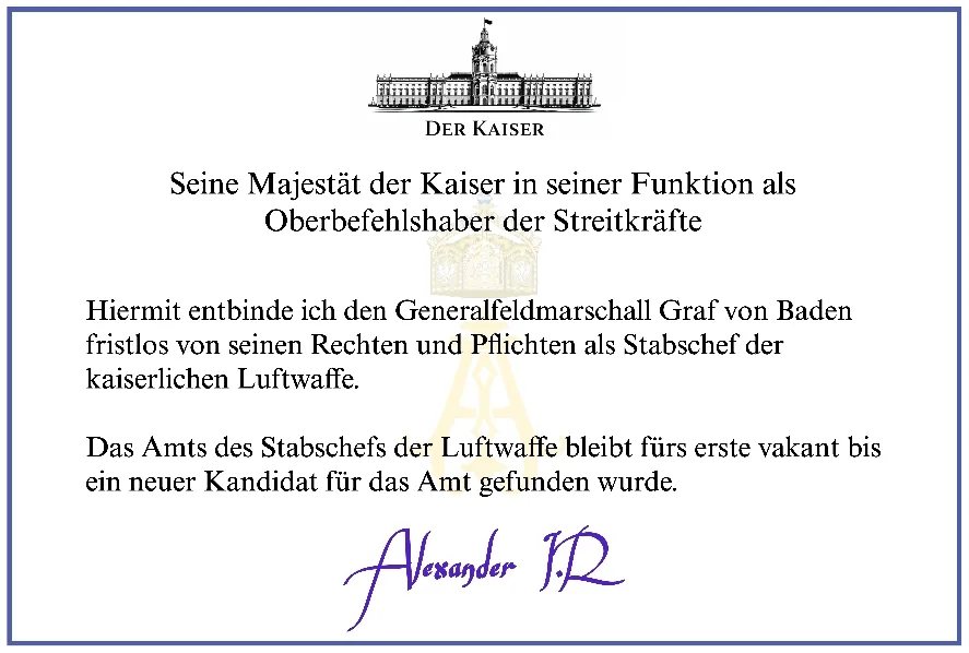 Der Kaiser – Entbindung des Stabschefs der kaiserlichen Luftwaffe