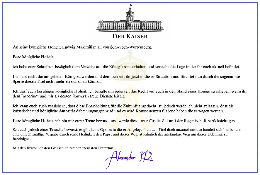 Der Kaiser – Schreiben an Ludwig Maximilian II. von Schwaben-Württemberg